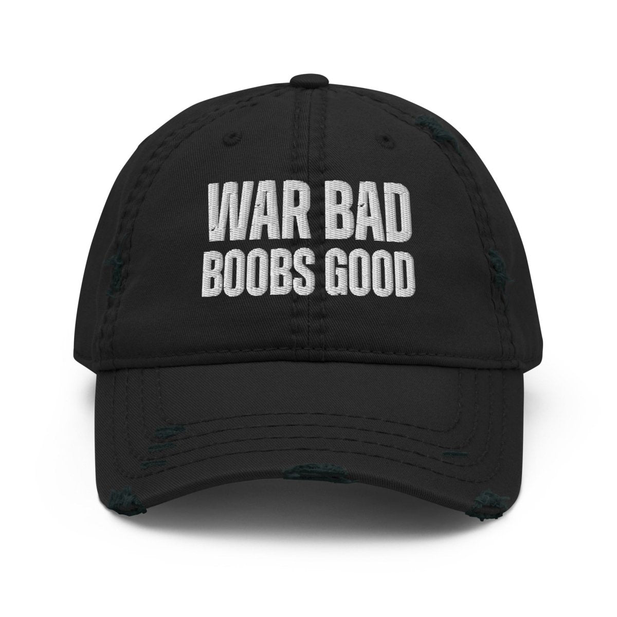 Distressed Dad Hat 'War Bad Boobs Good' - RUDECAPS