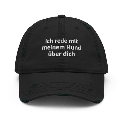 Distressed Dad Hat 'Ich rede mit meinem Hund über dich' - RUDECAPS