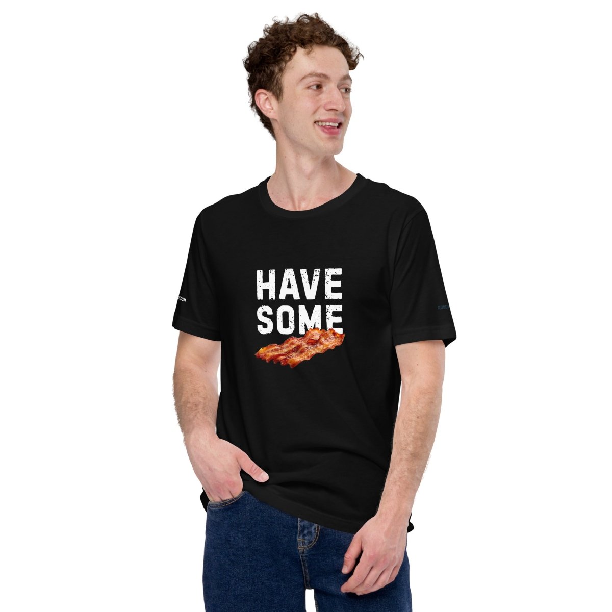 Unisex T-shirt 'Have Some Bacon' - RUDECAPS