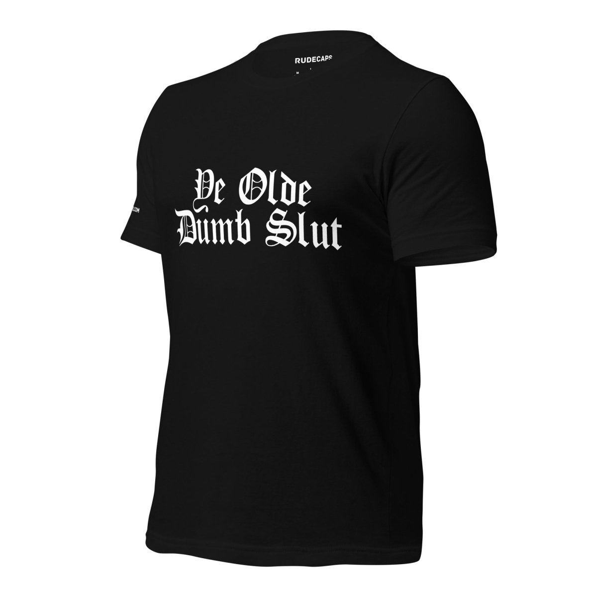 Unisex T-Shirt 'Ye Olde Dumb Slut' - RUDECAPS