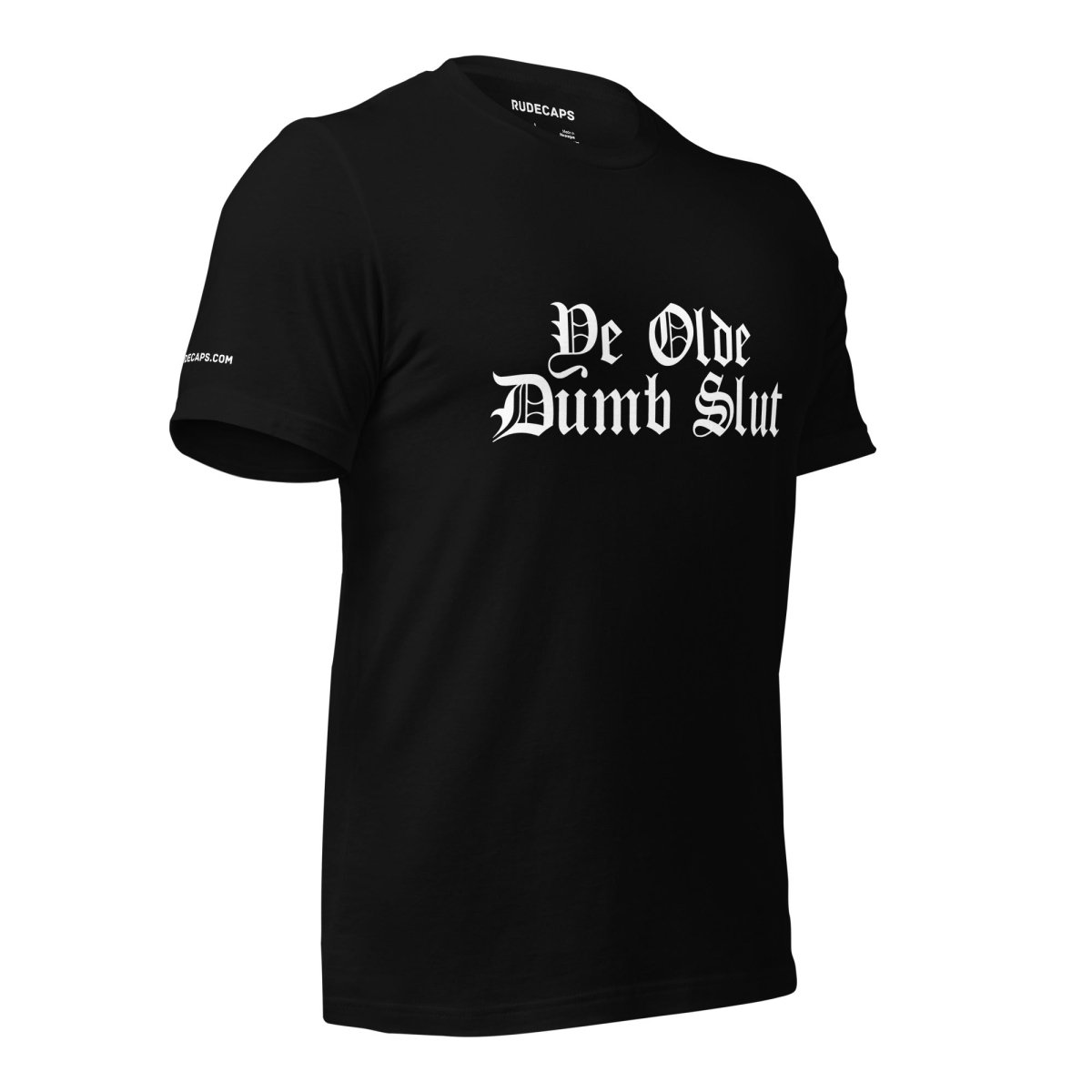 Unisex T-Shirt 'Ye Olde Dumb Slut' - RUDECAPS