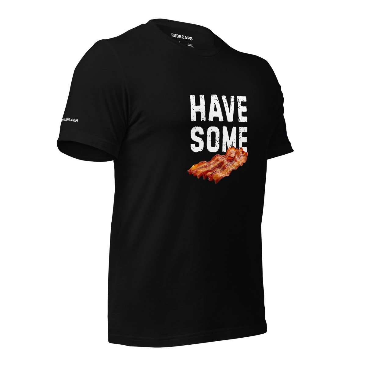 Unisex T-shirt 'Have Some Bacon' - RUDECAPS