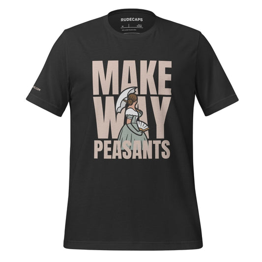 Ladies T-Shirt 'Make Way Peasants' - RUDECAPS