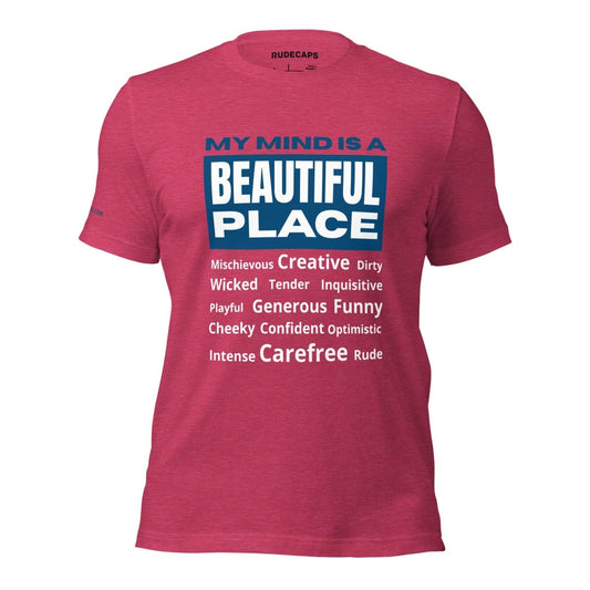 Unisex T-Shirt 'My Mind Is A Beautiful Place' - RUDECAPS