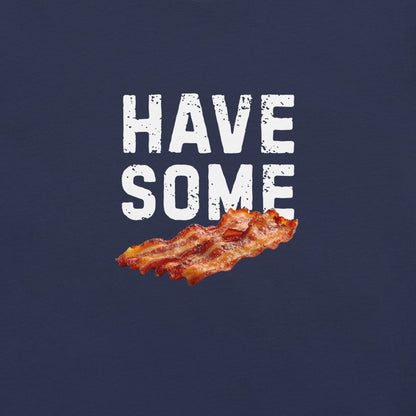 Unisex T-shirt 'Have Some Bacon' - RUDECAPS