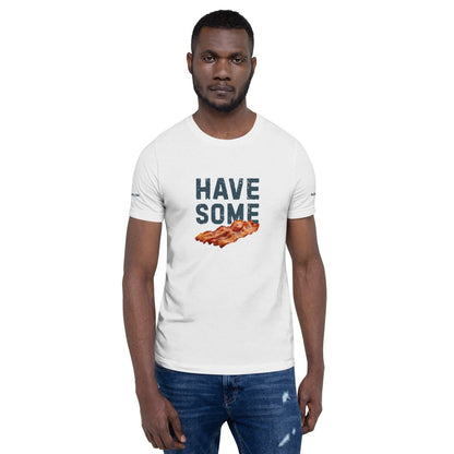 Unisex T-shirt 'Have Some Bacon' - RUDECAPS