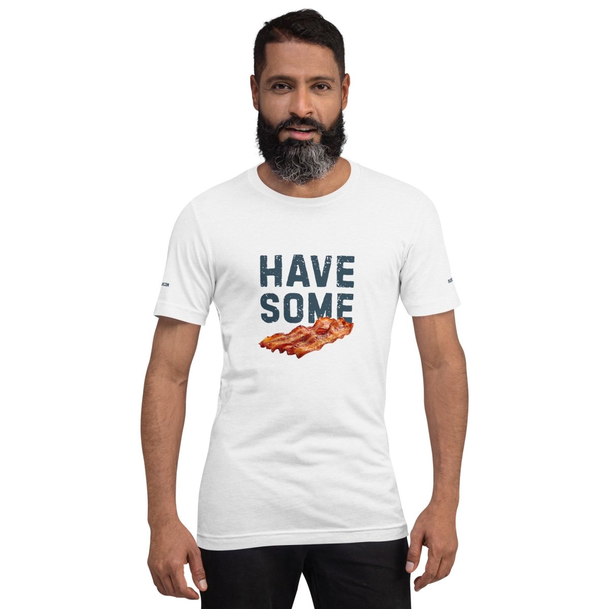 Unisex T-shirt 'Have Some Bacon' - RUDECAPS