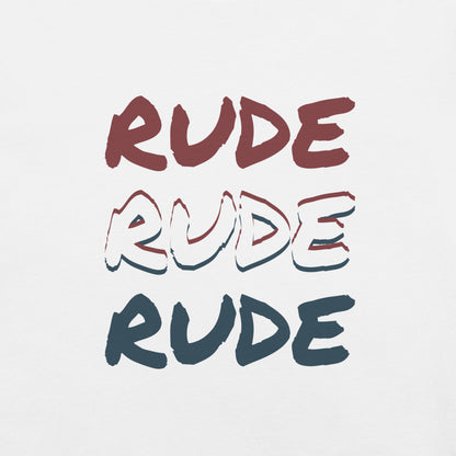 Unisex T-Shirt 'Rude Rude Rude'