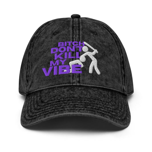 Vintage Cap 'Bitch Don't Kill My Vibe (Purple Print)' - RUDECAPS