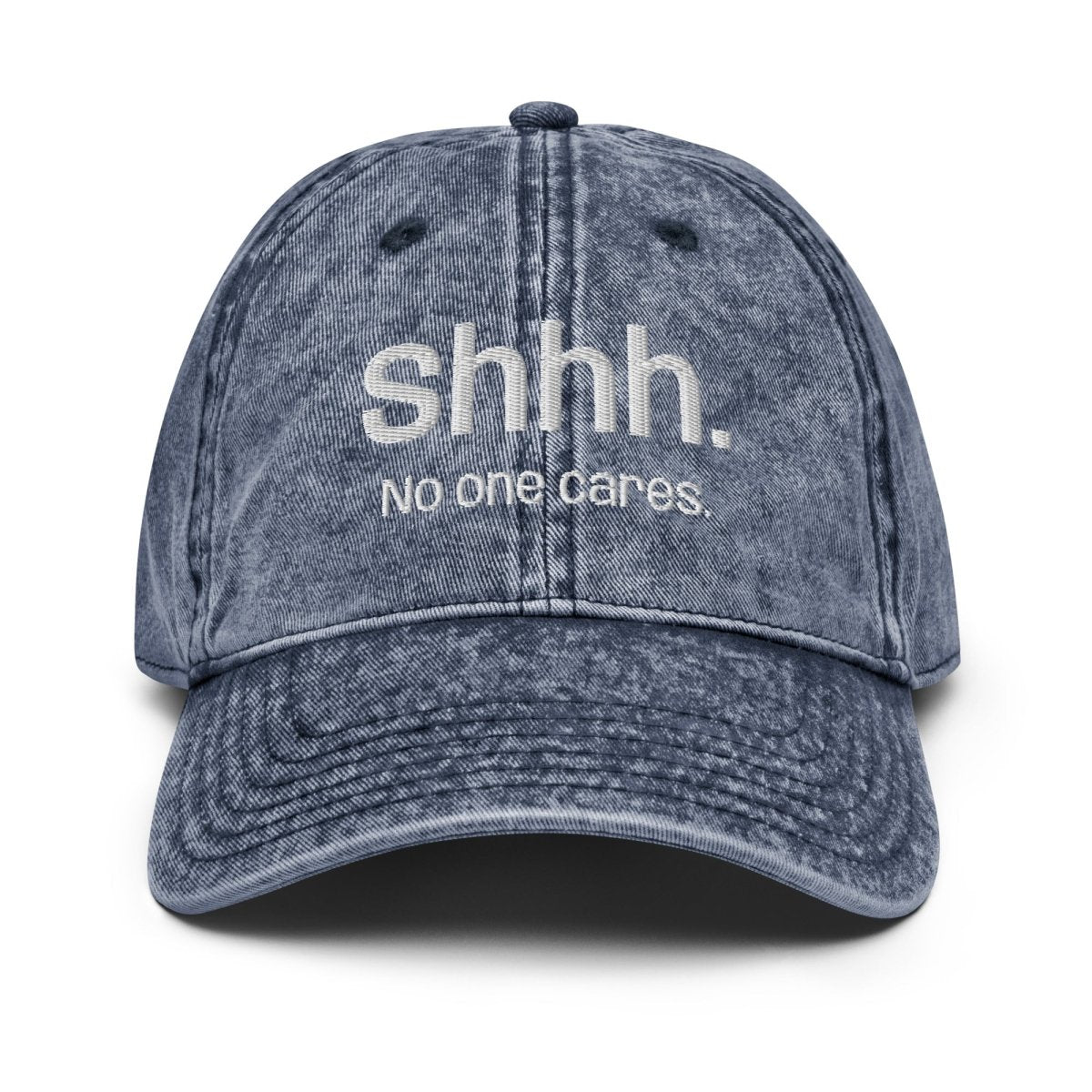 Vintage Cap 'Shhh. No One Cares.' - RUDECAPS