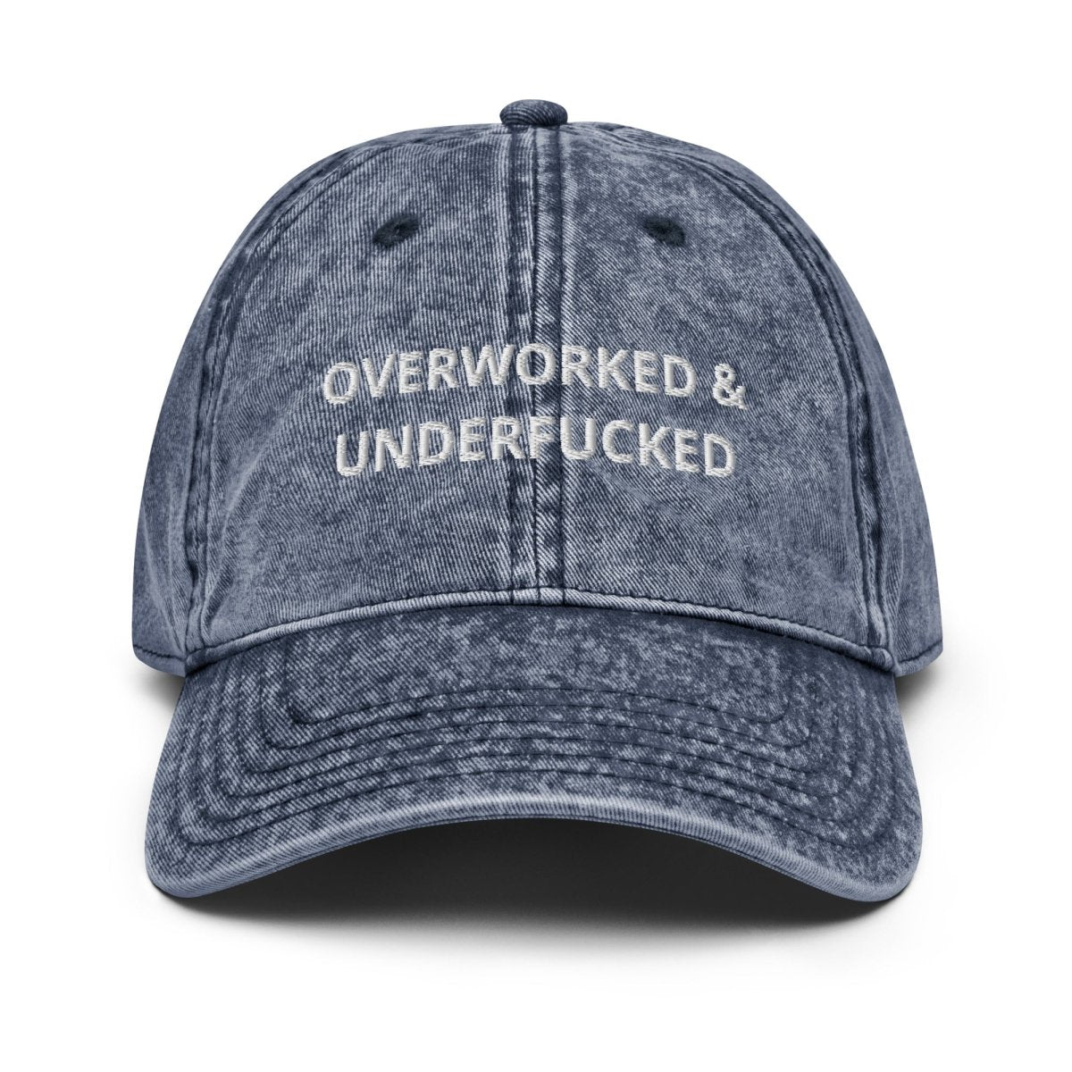 Vintage Cap 'Overworked & Underfucked' - RUDECAPS